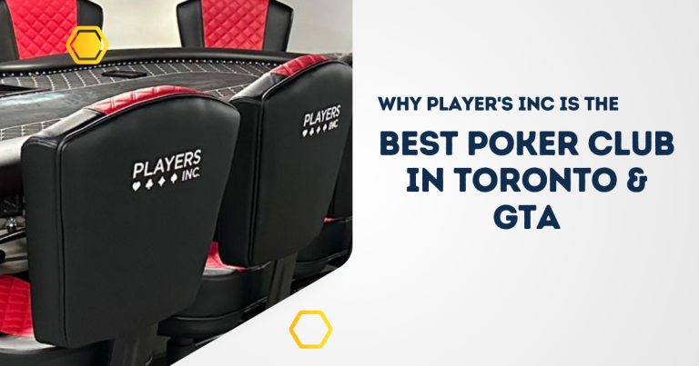 Why Player's Inc is the Best Poker Club in Toronto & GTA